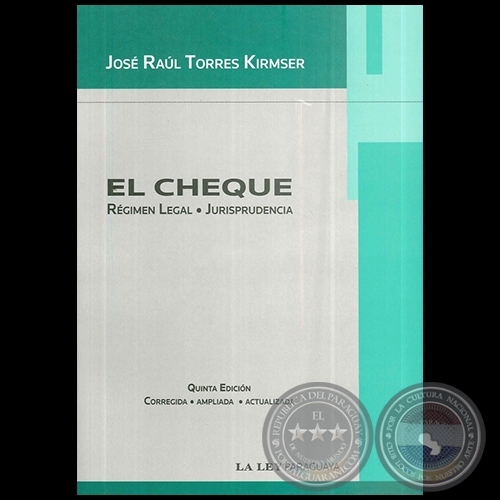 EL CHEQUE - Autor: JOSÉ RAÚL TORRES KIRMSER - Año 2012